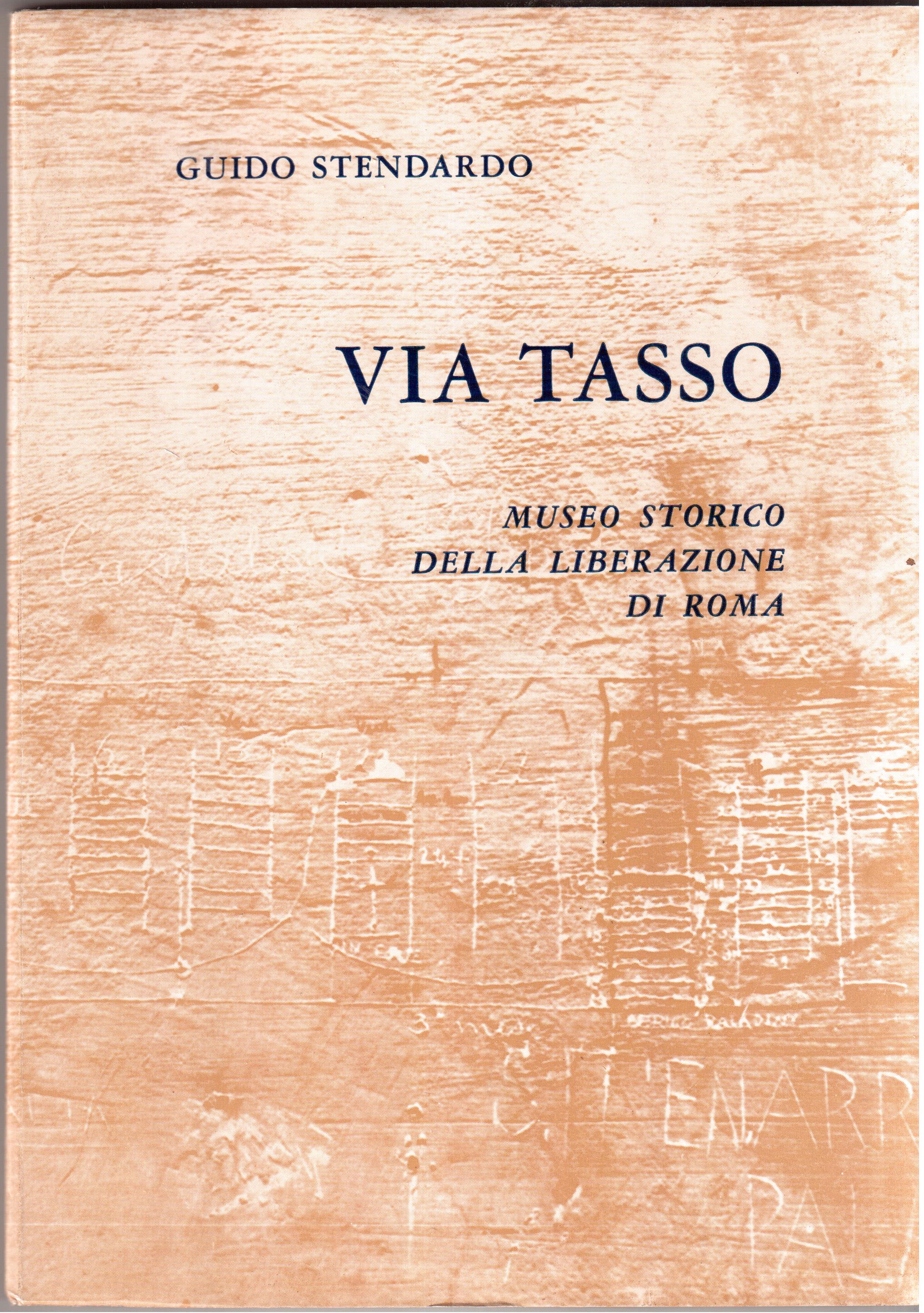 Via Tasso - Museo Storico della Liberazione di Roma Presentazione …