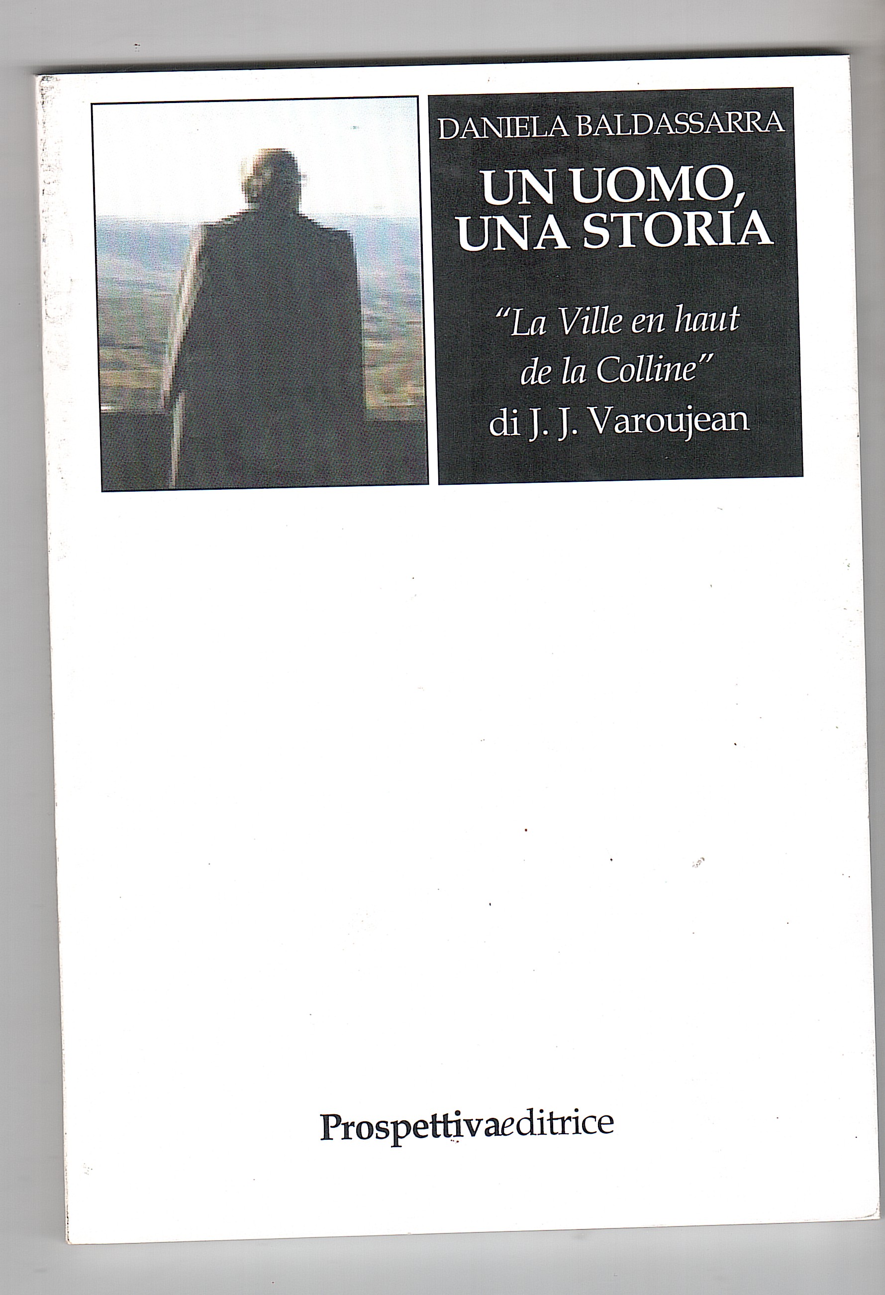 UN UOMO UNA STORIA LA VILLE EN HAUT DE LA …