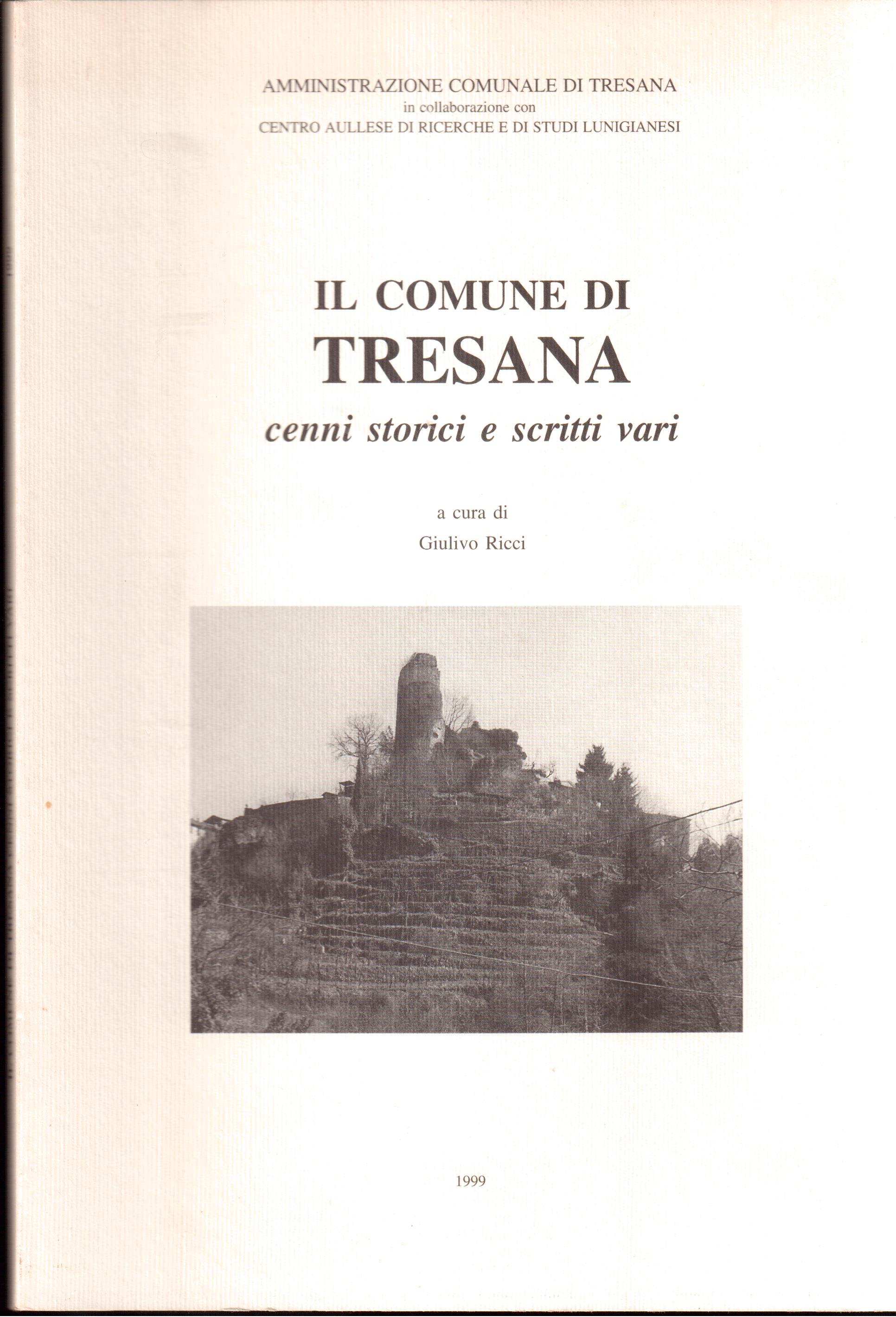 Il Comune di Tresana- Cenni storici e scritti vari