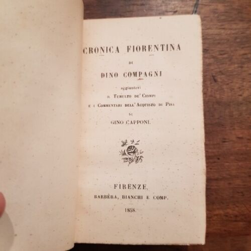 Cronica fiorentina. Aggiuntovi il teatro di Ciompi e i commentari …