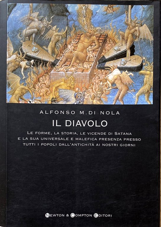 IL DIAVOLO: LE FORME, LA STORIA, LE VICENDE DI SATANA …