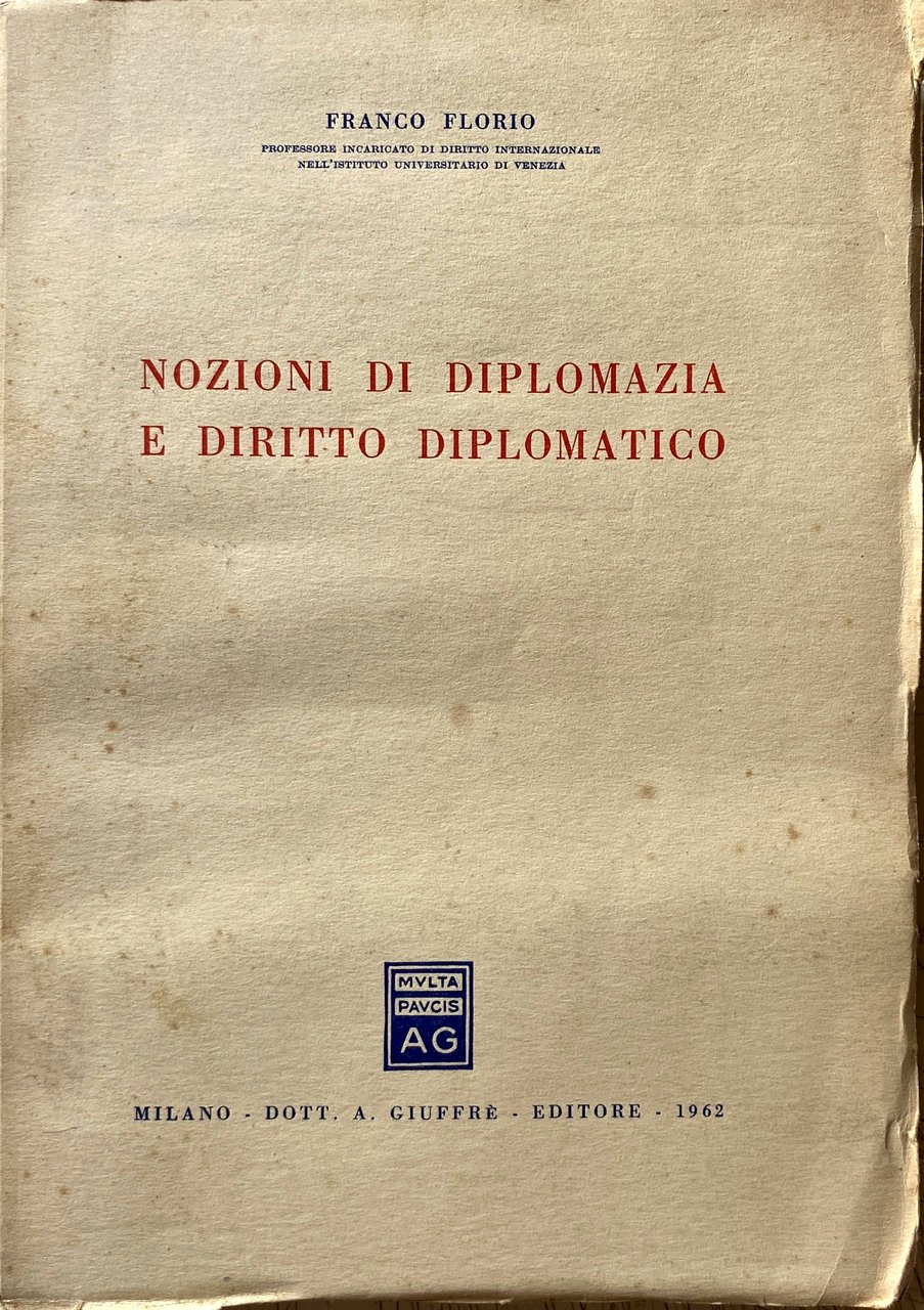 NOZIONI DI DIPLOMAZIA E DI DIRITTO DIPLOMATICO