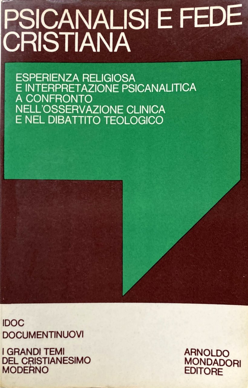 ESPERIENZA RELIGIOSA E INTERPRETAZIONE PSICANALITICA A CONFRONTO NELL'OSSERVAZIONE CLINICA E …