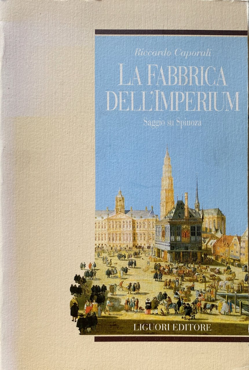 LA FABBRICA DELL'IMPERIUM: SAGGIO SU SPINOZA