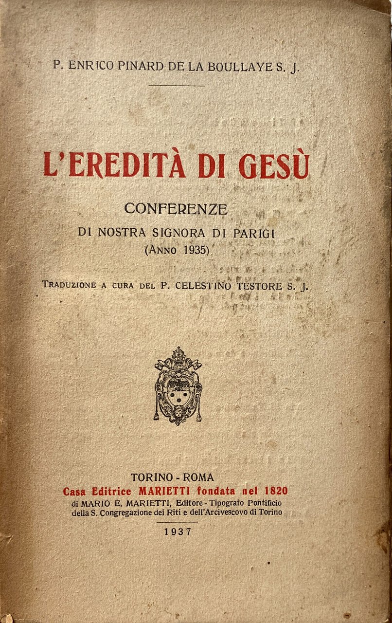 L'EREDITÀ DI GESÙ. CONFERENZE DI NOSTRA SIGNORA DI PARIGI (1935)