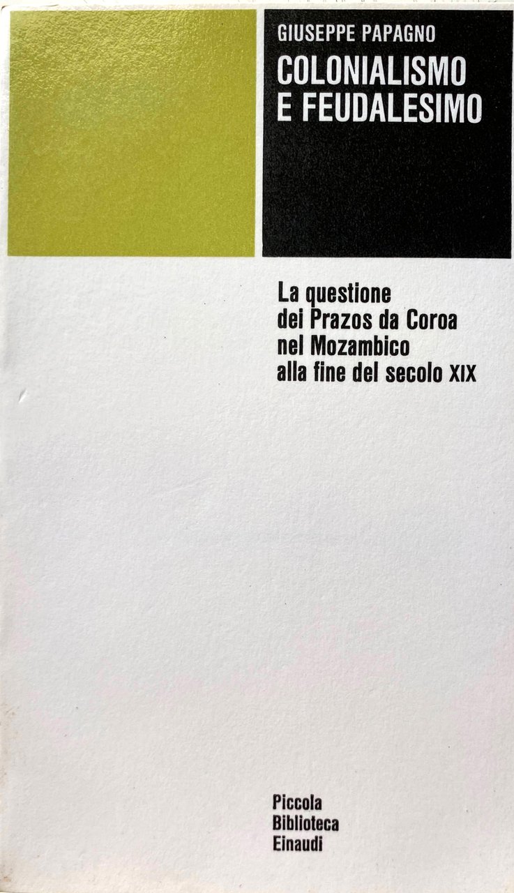 COLONIALISMO E FEUDALESIMO. LA QUESTIONE DEI PRAZOS DA COROA NEL …