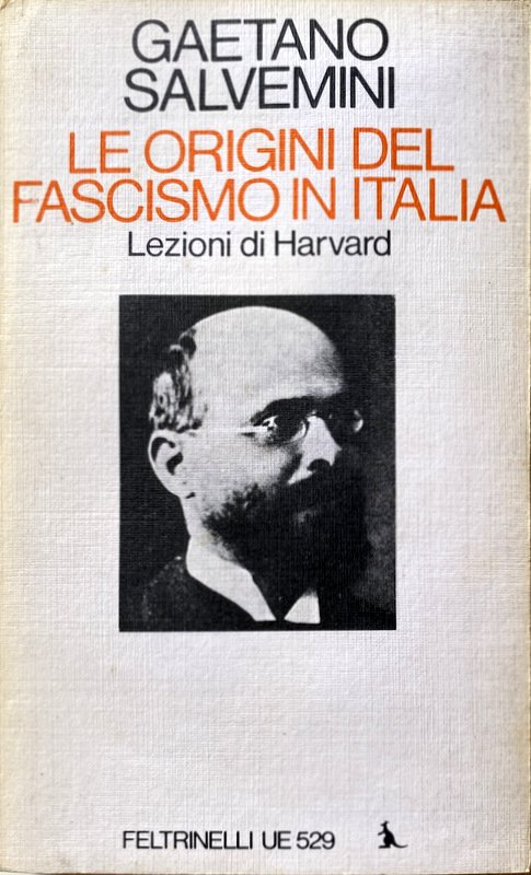 LE ORIGINI DEL FASCISMO IN ITALIA. LEZIONI DI HARVARD.