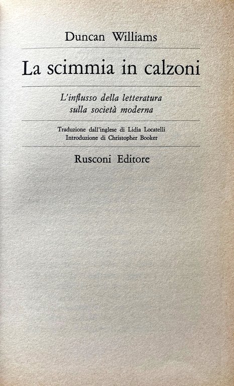 LA SCIMMIA IN CALZONI. L'INFLUSSO DELLA LETTERATURA SULLA SOCIETÀ MODERNA