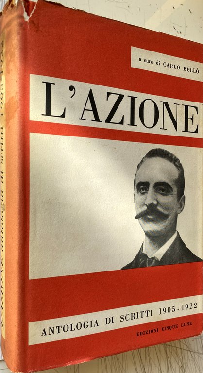 L'AZIONE: ANTOLOGIA DI SCRITTI 1905-1922