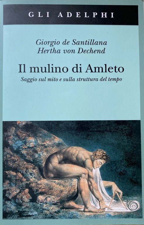 IL MULINO DI AMLETO. SAGGIO SUL MITO E SULLA STRUTTURA …