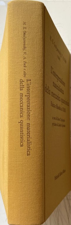 L'INTERPRETAZIONE MATERIALISTICA DELLA MECCANICA QUANTISTICA. FISICA E FILOSOFIA IN URSS.