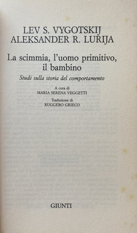 LA SCIMMIA, L'UOMO PRIMITIVO, IL BAMBINO. STUDI SULLA STORIA DEL …