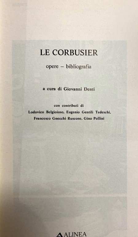 LE CORBUSIER. OPERE, BIBLIOGRAFIA