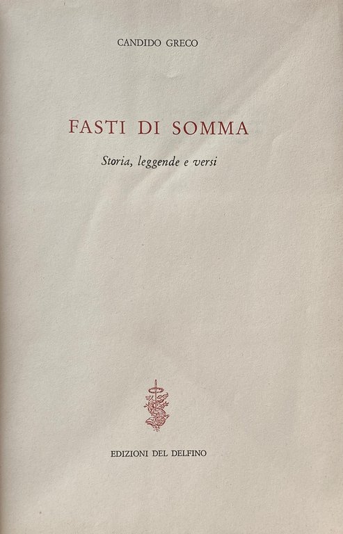 FASTI DI SOMMA. STORIA, LEGGENDE E VERSI