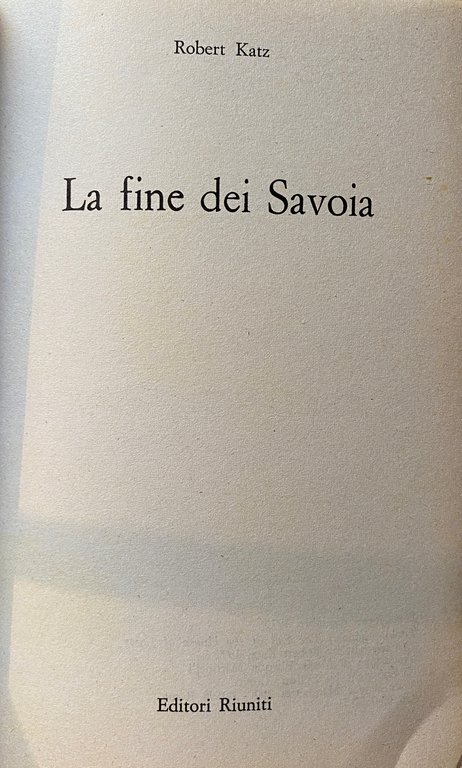 LA FINE DEI SAVOIA