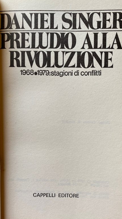 PRELUDIO ALLA RIVOLUZIONE. 1968-1979 STAGIONI DI CONFLITTI