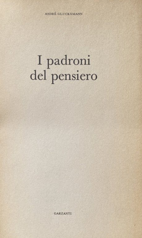 I PADRONI DEL PENSIERO. LES MAÎTRES PENSEURS. L'OPERA CHE HA …