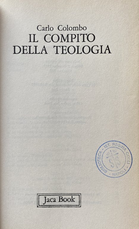 IL COMPITO DELLA TEOLOGIA. BREVE ESPOSIZIONE DELLA DOTTRINA CATTOLICA