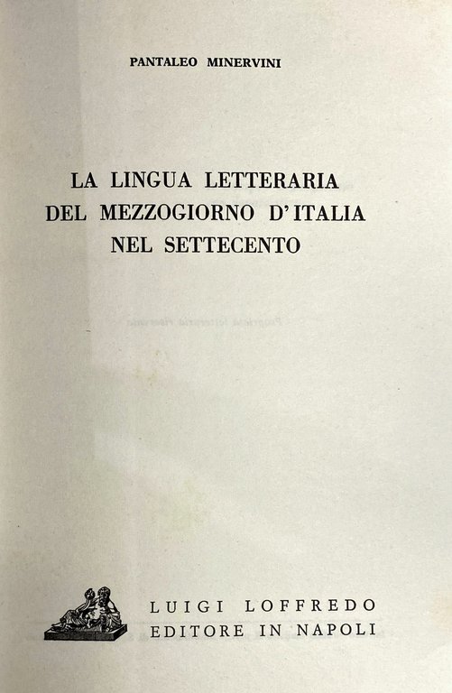 LA LINGUA LETTERARIA DEL MEZZOGIORNO D'ITALIA NEL SETTECENTO