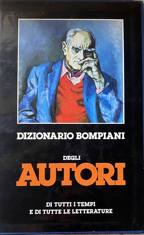 DIZIONARIO BOMPIANI DEGLI AUTORI DI TUTTI I TEMPI E DI …