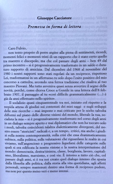 L'ESPERIENZA FILOSOFICA DI FULVIO TESSITORE IN FORMA DI DIALOGO. INTERVISTA …