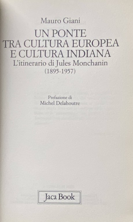 UN PONTE TRA CULTURA EUROPEA E CULTURA INDIANA. L'ITINERARIO DI …