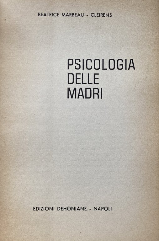 PSICOLOGIA DELLE MADRI