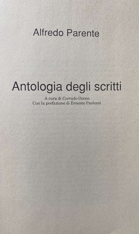 ALFREDO PARENTE: ANTOLOGIA DEGLI SCRITTI