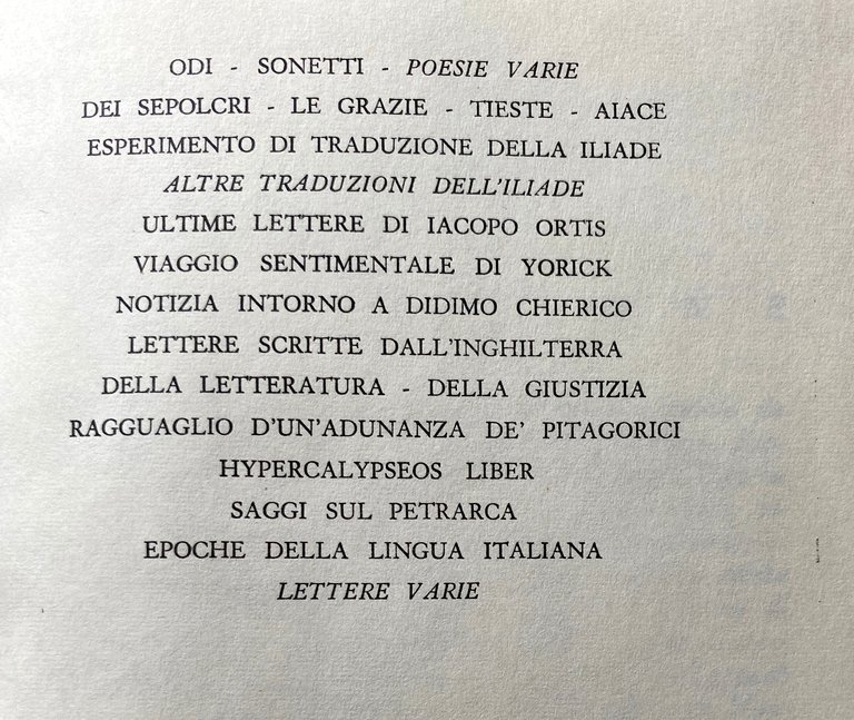 OPERE DI UGO FOSCOLO. (Versi dell'adolescenza, Versi giovanili, Odi, Sonetti, …