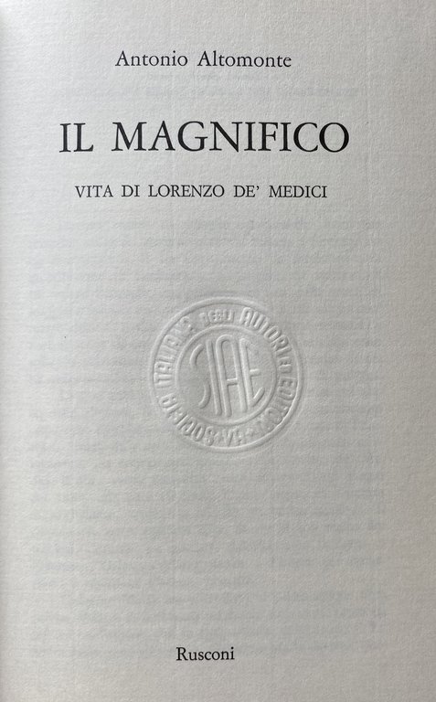 IL MAGNIFICO: VITA DI LORENZO DE' MEDICI