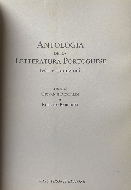 ANTOLOGIA DELLA LETTERATURA PORTOGHESE. TESTI E TRADUZIONI.