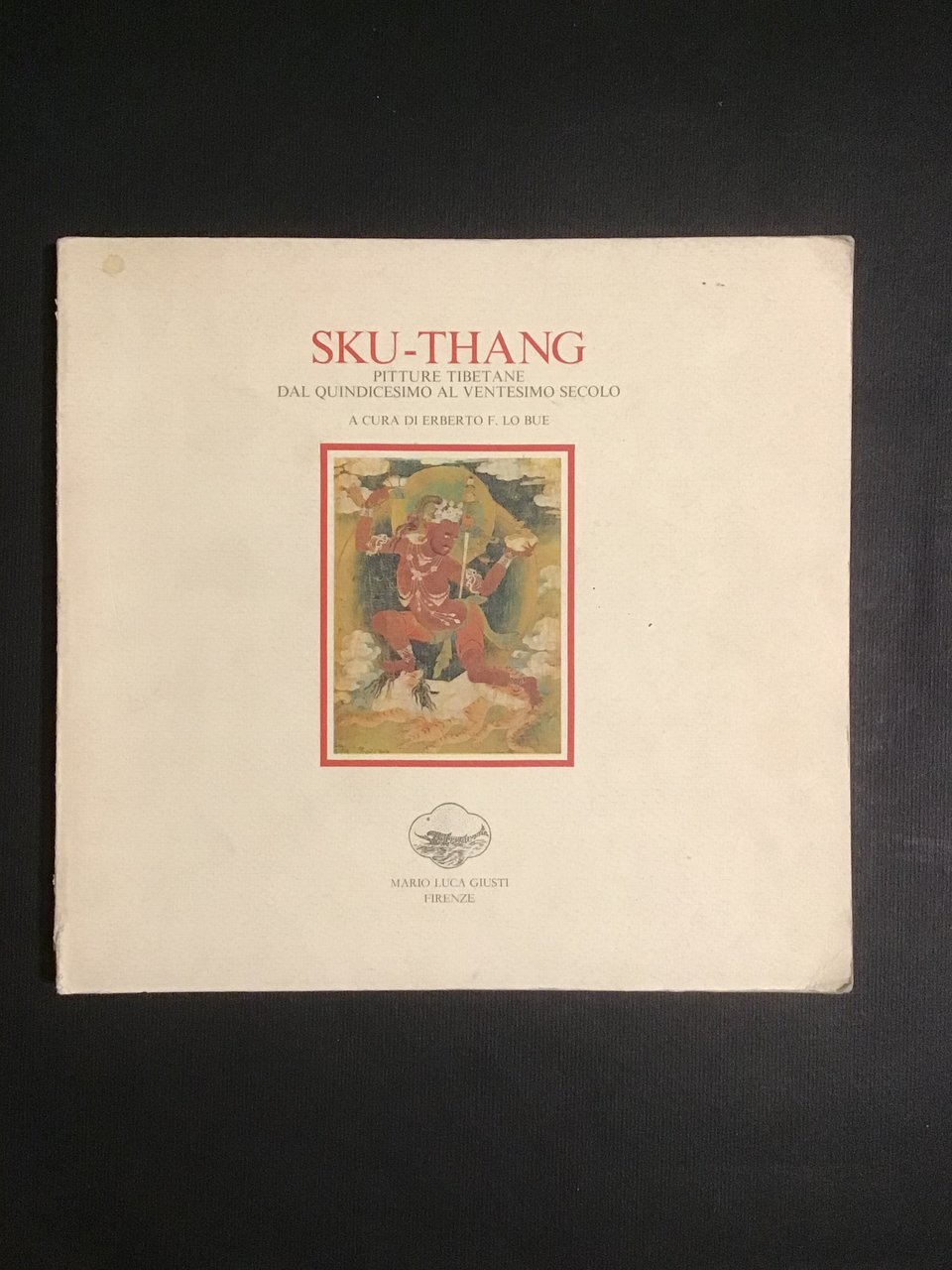 SKU-THANG. PITTURE TIBETANE DAL QUINDICESIMO AL VENTESIMO SECOLO