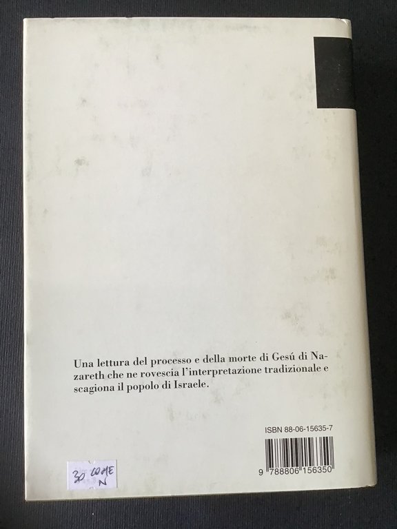 PROCESSO E MORTE DI GESU'. UN PUNTO DI VISTA EBRAICO