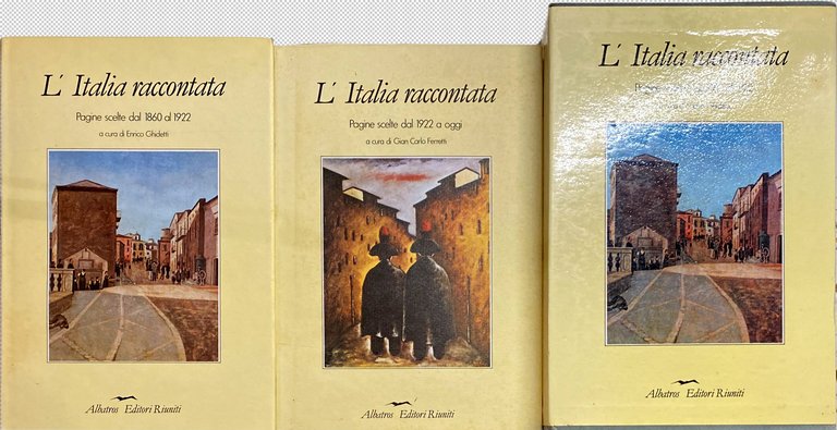 L'ITALIA RACCONTATA: PAGINE SCELTE DAL 1860 AL 1922; PAGINE SCELTE …