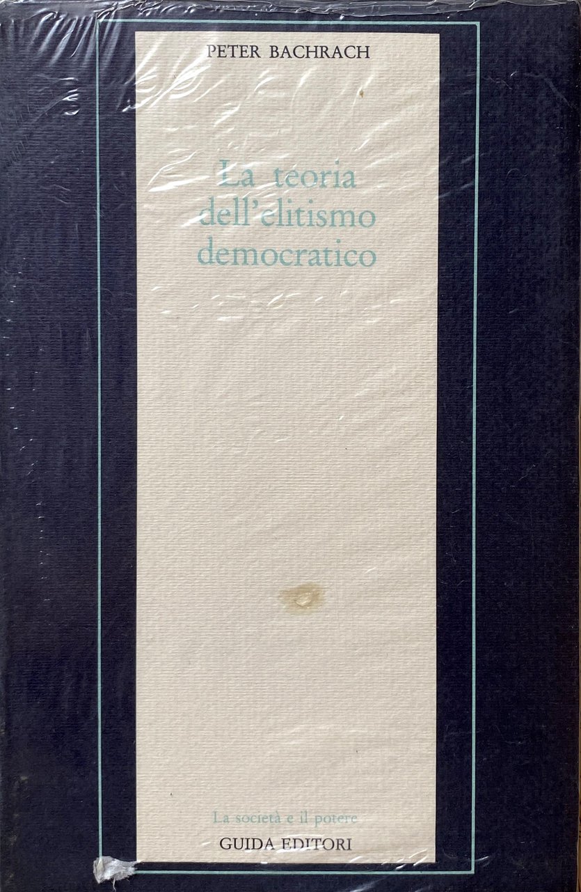 LA TEORIA DELL'ELITISMO DEMOCRATICO