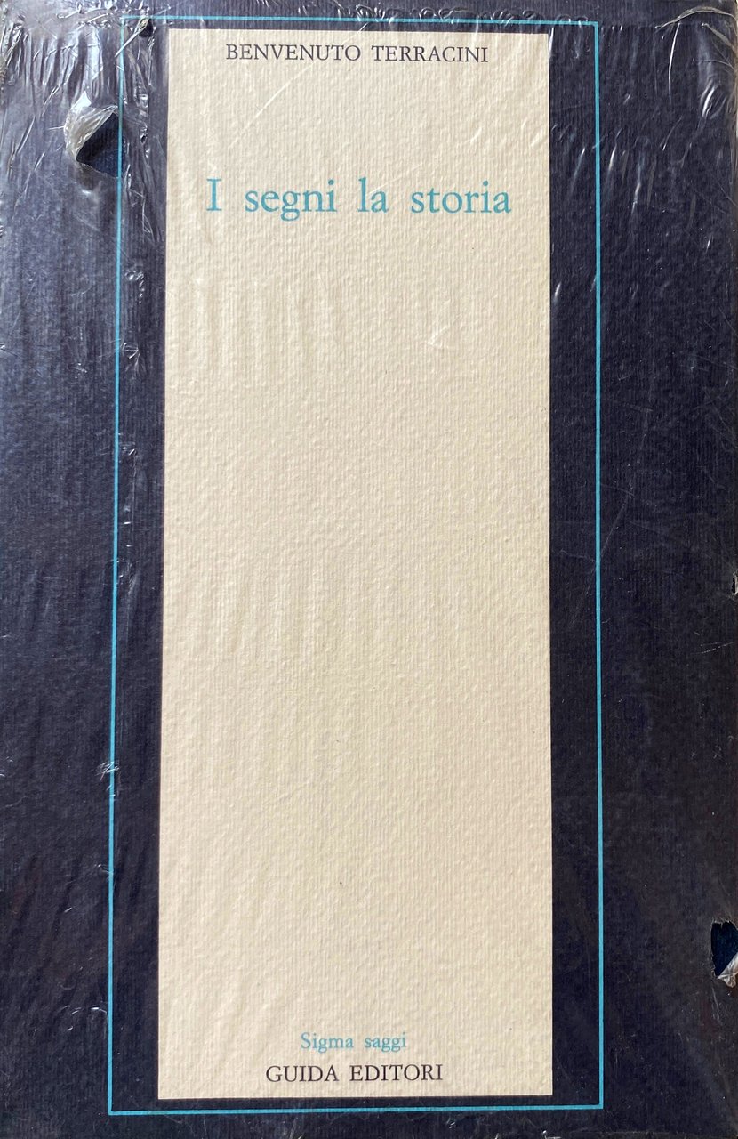 I SEGNI LA STORIA. A CURA DI GIAN LUIGI BECCARIA