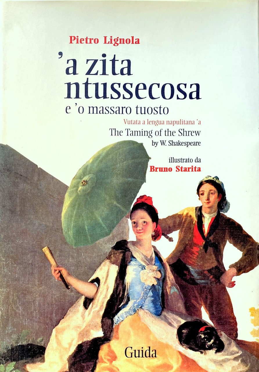 'A ZITA NTUSSECOSA E 'O MASSARO TUOSTO. VUTATA A LENGUA …