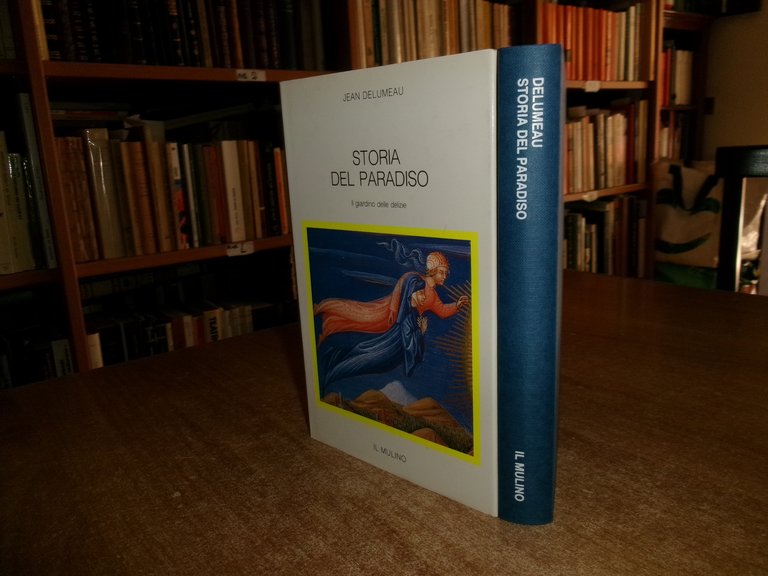 Storia del Paradiso. JEAN DELUMEAU 1994