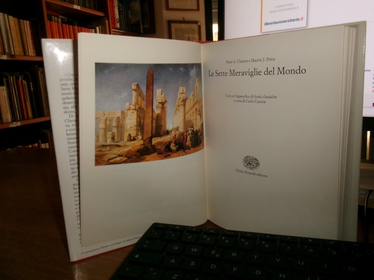 Le Sette Meraviglie del Mondo. PETER A. CLAYTON e MARTIN …