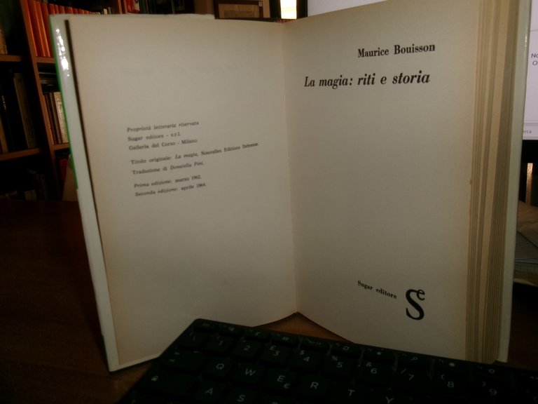 (Esoterismo/Occultismo) LA MAGIA: Riti e Storia. MAURICE BOUISSON 1962