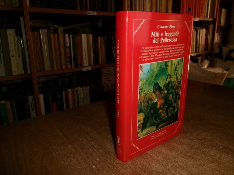 Miti e Leggende dei Pellerossa. GIOVANNI PIZZA 1988