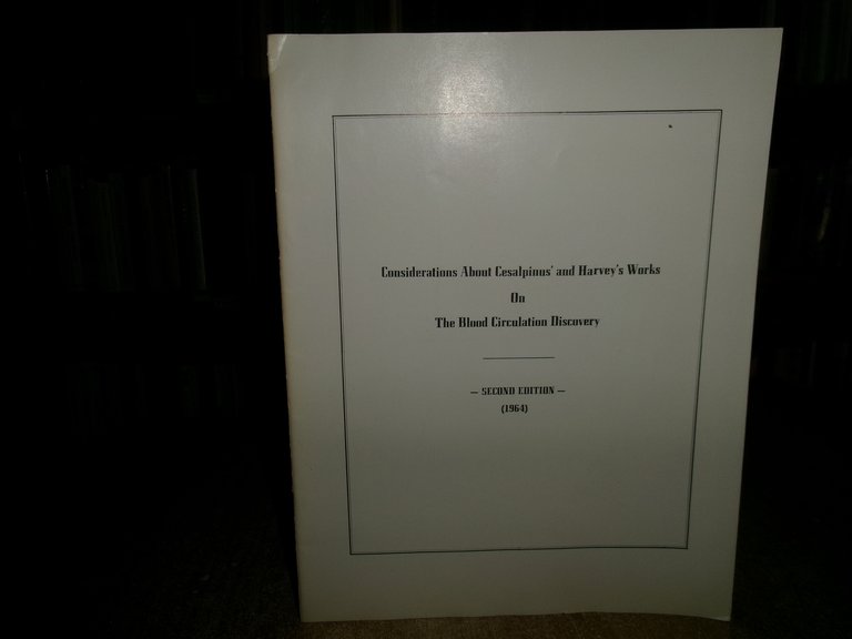 Considerations about Cesalpinus' and Harvey's works on the blood circulation...