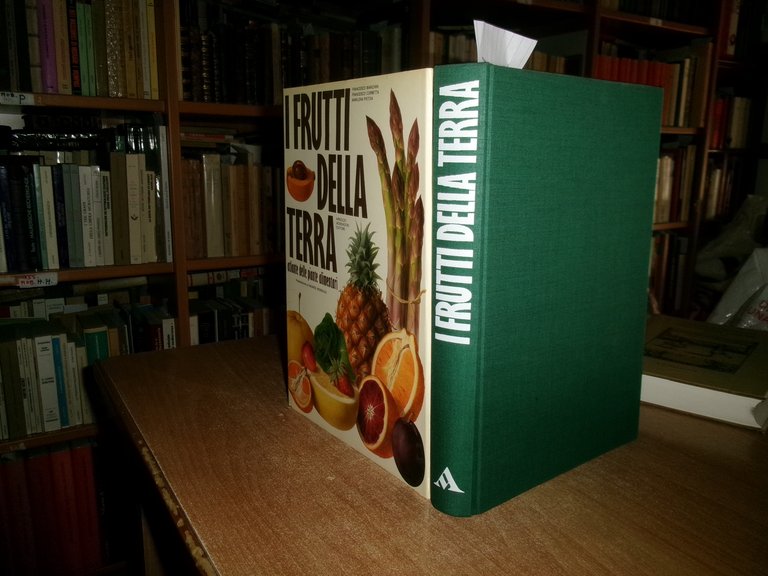 I Frutti della Terra atlante delle piante alimentari. BIANCHINI/CORBETTA 1973