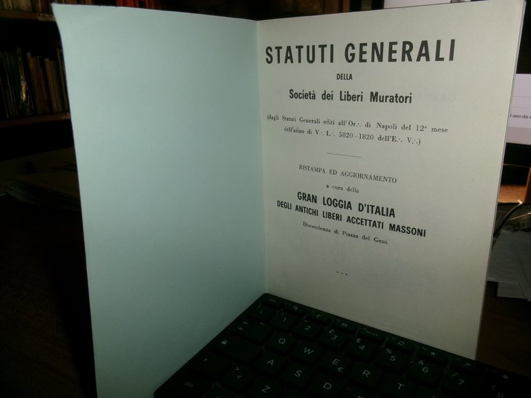 (Massoneria) STATUTI GENERALI della Società dei Liberi Muratori... 1965