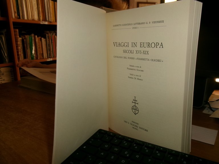 Viaggi in Europa Secoli XVI-XIX Catalogo del Fondo Fiammetta Olschki …