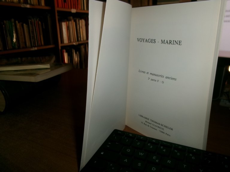 VOYAGES - MARINES. Livres et manuscrits anciens. THOMAS SCHELER 1992/93/94