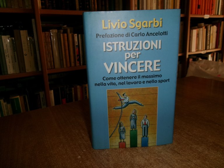 ISTRUZIONI per VINCERE. LIVIO SGARBI 2003