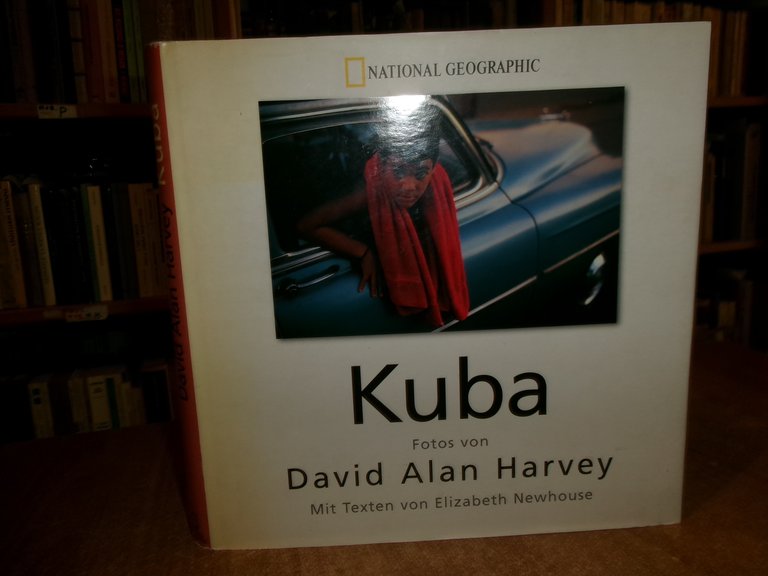 KUBA. fotos von David Alan Harvey mit Texten von Elizabeth …