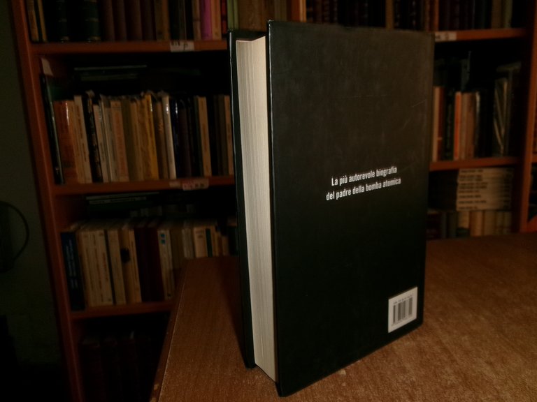ABRAHAM PAIS. OPPENHEIMER. Dalla bomba atomica alla guerra fredda... 2007