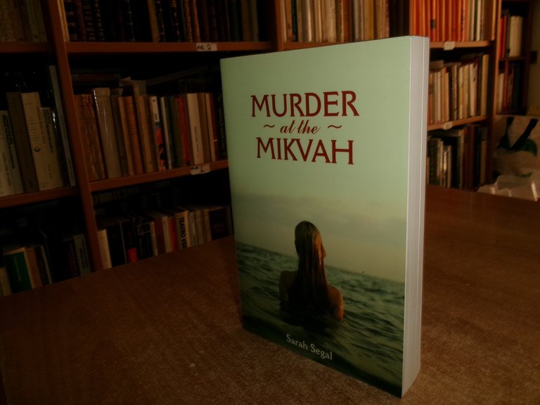 MURDER at the MIKVAH. Sarah Segal 2009